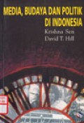 Media, budaya dan politik di Indonesia