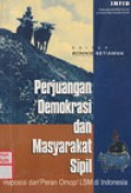 Perjuangan Demokrasi dan Masyarakat : Reposisi dan Peran Ornop/LSM di Indonesia