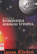 Menulis Politik : Indonesia sebagai Utopia
