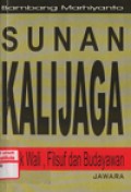 Sunan Kalijaga : sosok wali, filsuf dan budayawan
