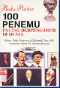 Buku Pintar : 100 Penemu Paling Berpengaruh di Dunia