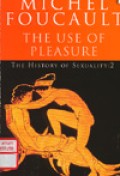 The use of pleasure : the history of sexuality