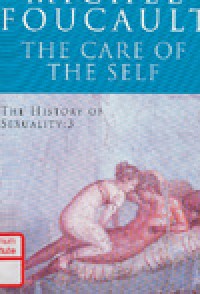The care of the self : the history of sexuality