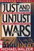 Just and Unjust Wars : A Moral Argument with Historical Illustrations
