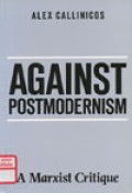 Against postmodernism : a Marxist critique