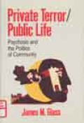 Private terror/public life : psychosis and the politics of community