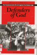 Defenders of God : the fundamentalist revolt against the modern age