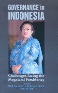 Governance in Indonesia : challenges facing the Megawati presidency