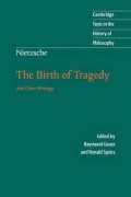 The birth of tragedy : and other writings