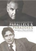Parallels and Paradoxes : Explorations in Music and Society