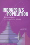 Indonesia`s population : ethnicity and religion in a changing political landscape