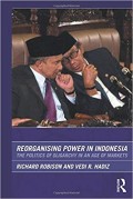 Reorganising power in Indonesia : the politics of oligarchy in an age of markets