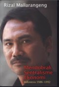 Mendobrak sentralisme ekonomi Indonesia 1986-1992