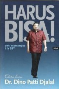Harus bisa : seni memimpin ala SBY