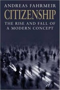 Citizenship : the rise and fall of a modern concept