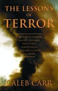 The lessons of terror : a history of warfare against civilian
