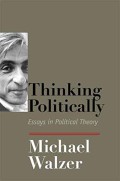 Thinking politically : essays in political theory