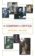 The company of critics: social criticism and political commitment in the twentieth century