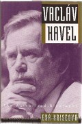 Vaclav Havel : the authorized biography