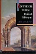 New French Thought : Political Philosophy