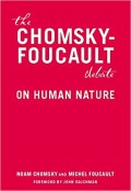The Chomsky-Foucault debate : on human nature