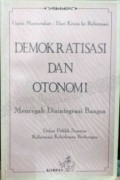 Demokratisasi dan otonomi : mencegah disintegrasi bangsa