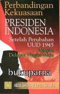 Perbandingan kekuasaan presiden Indonesia, setelah perubahan UUD 1945 dengan delapan negara maju