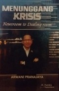 Menunggang Krisis: newsroom to dealing room