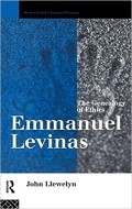 Emmanuel Levinas : the genealogy of ethics