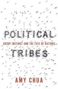 Political tribes : group instinct and the fate of nations
