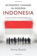 Economic change in modern Indonesia : colonial and post-colonial comparisons