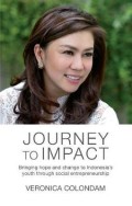 Journey to impact : bringing hope and change to Indonesia`s youth through social entrepreneurship
