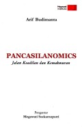 Pancasilanomics : jalan keadilan dan kemakmuran