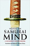 Training the samurai mind: a bushido sourcebook