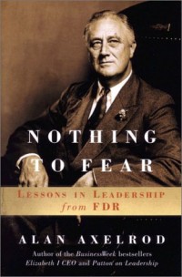 Nothing to fear : lessons in leadership from FDR