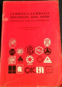 Lembaga-lembaga keuangan dan bank; perkembangan, teori dan kebijaksanaam
